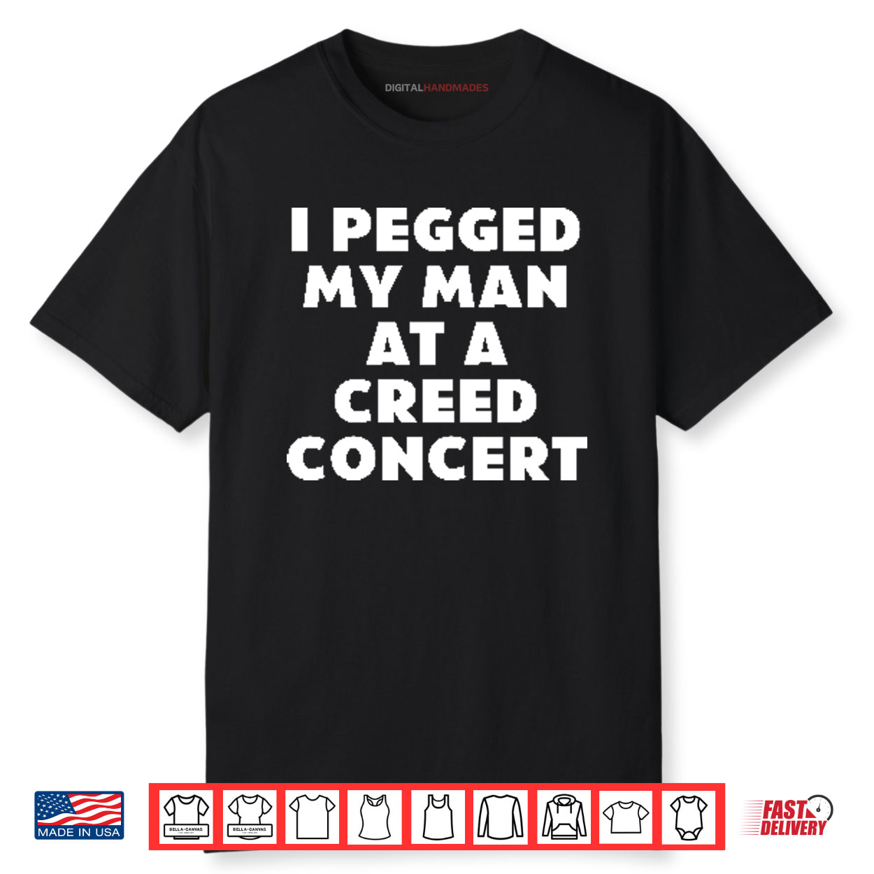 I Pegged My Man At A Creed Concert Shirt