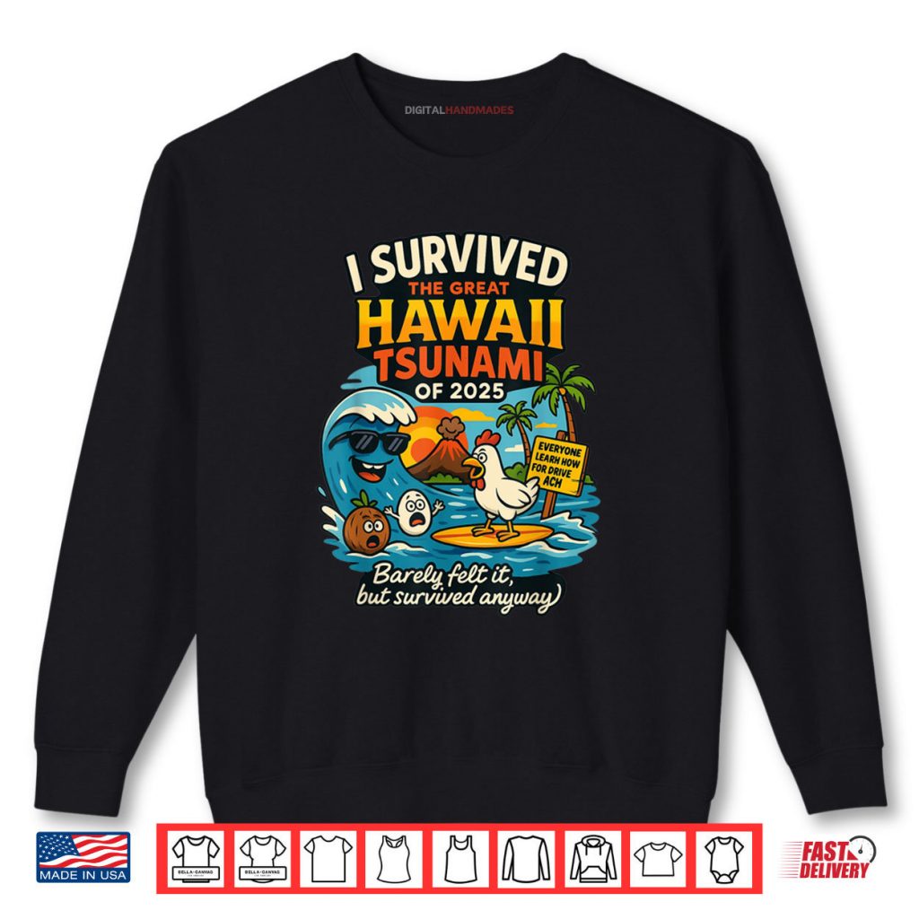 I Survived The Great Hawaii Tsunami of 2025 Cool Costume Shirt 1 I Survived The Great Hawaii Tsunami of 2025 Cool Costume Shirt