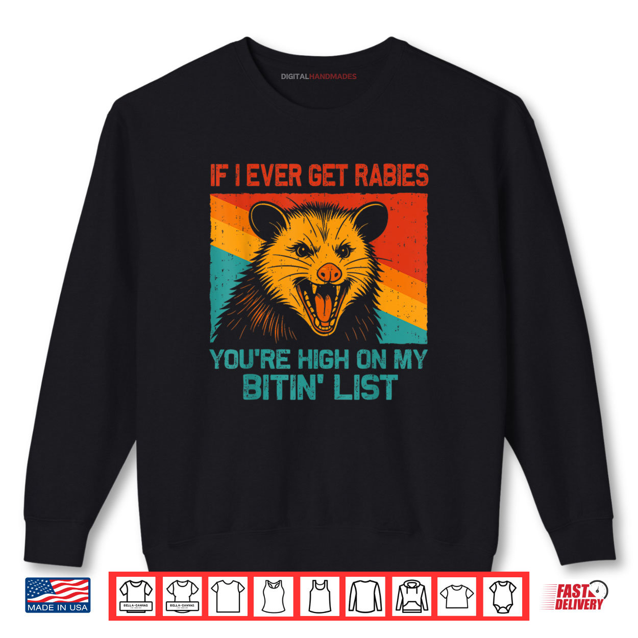 If I Ever Get Rabies You’re High On My Bitin’ List Opossum Shirt
