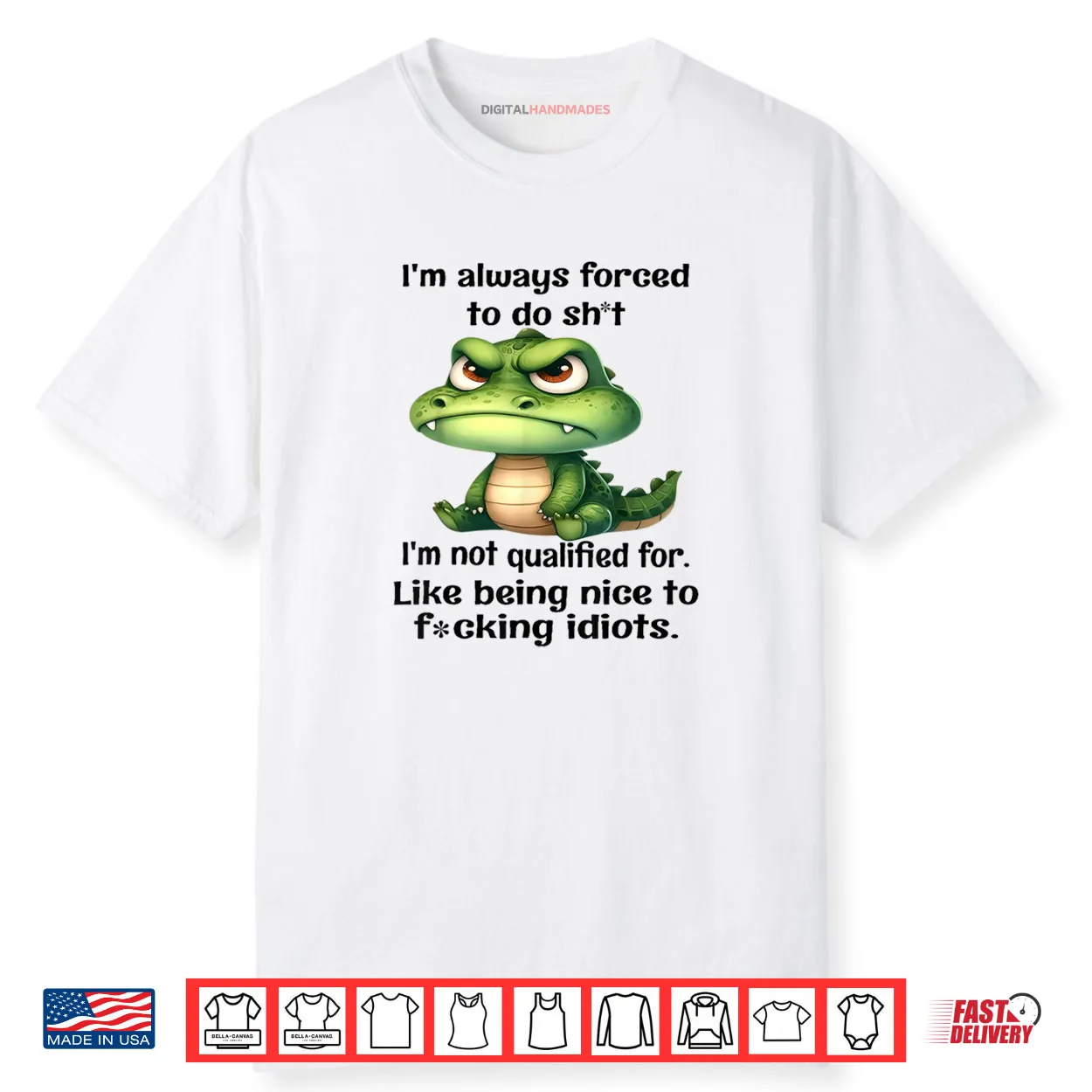 I’m Always Forced to Do Sht I’m Not Qualified for Like Being Shirt