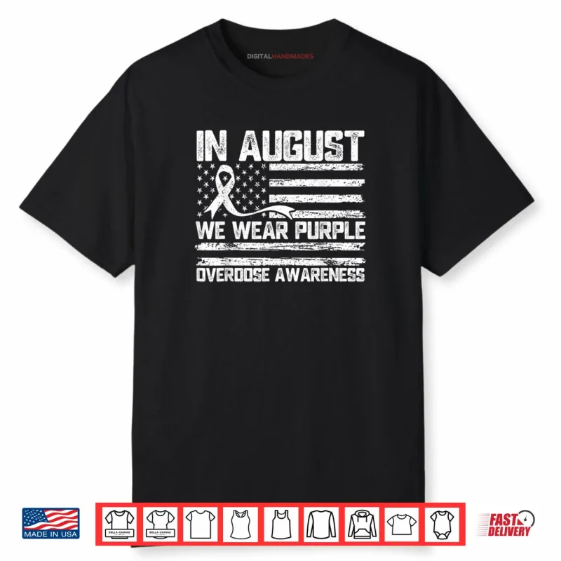 in August We Wear Purple Overdose Awareness Month Shirt