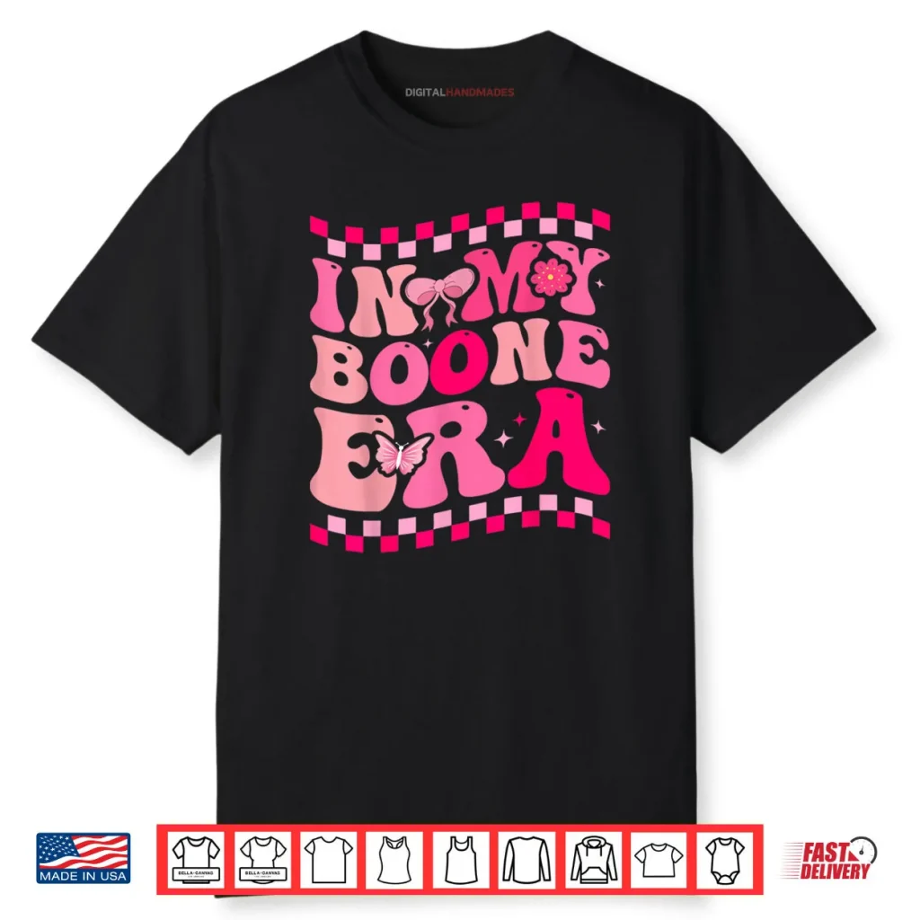 In My Boone Era Funny Heart Shirt