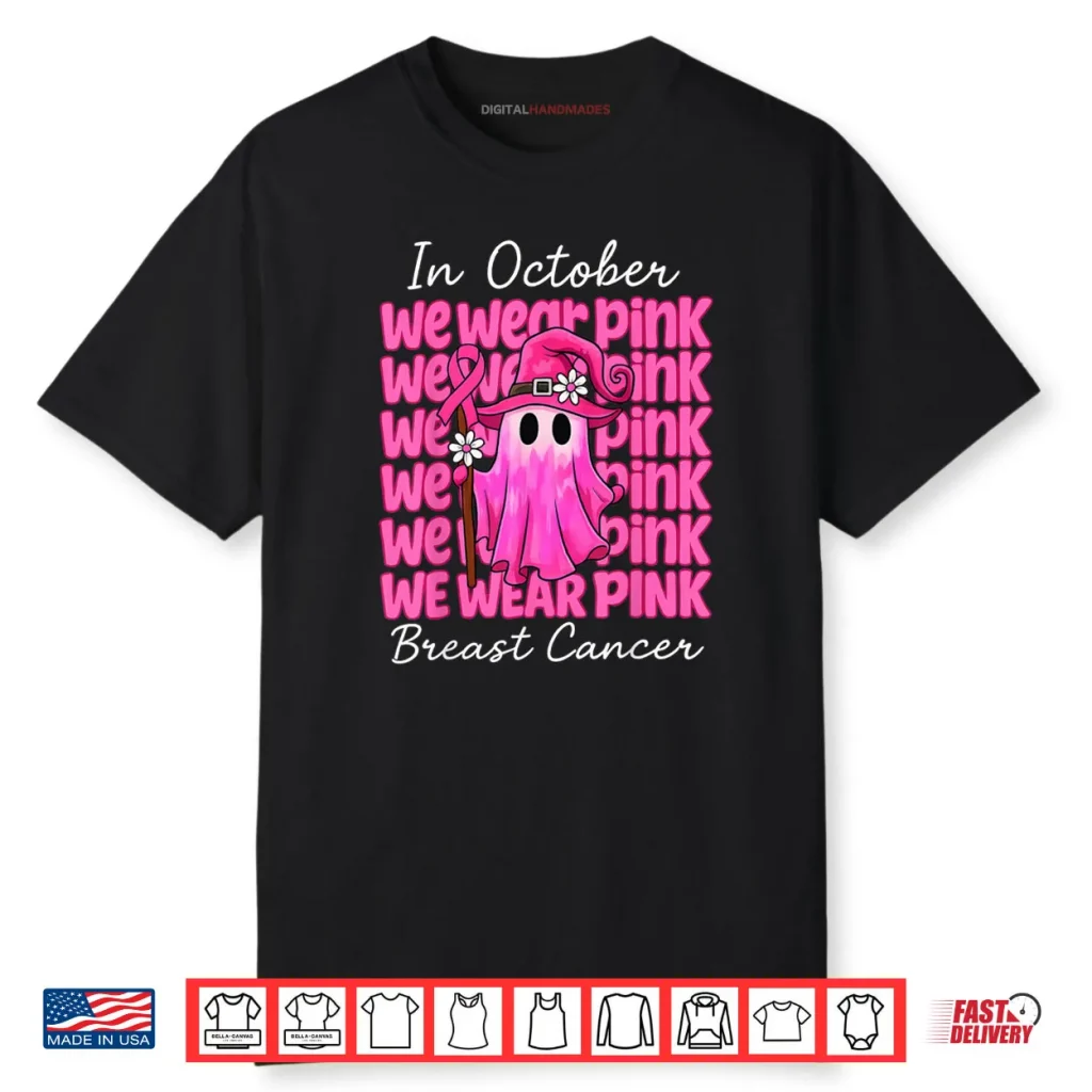 In October We Wear Pink Breast Cancer Awareness Halloween T Shirt 1 In October We Wear Pink Breast Cancer Awareness Halloween T Shirt