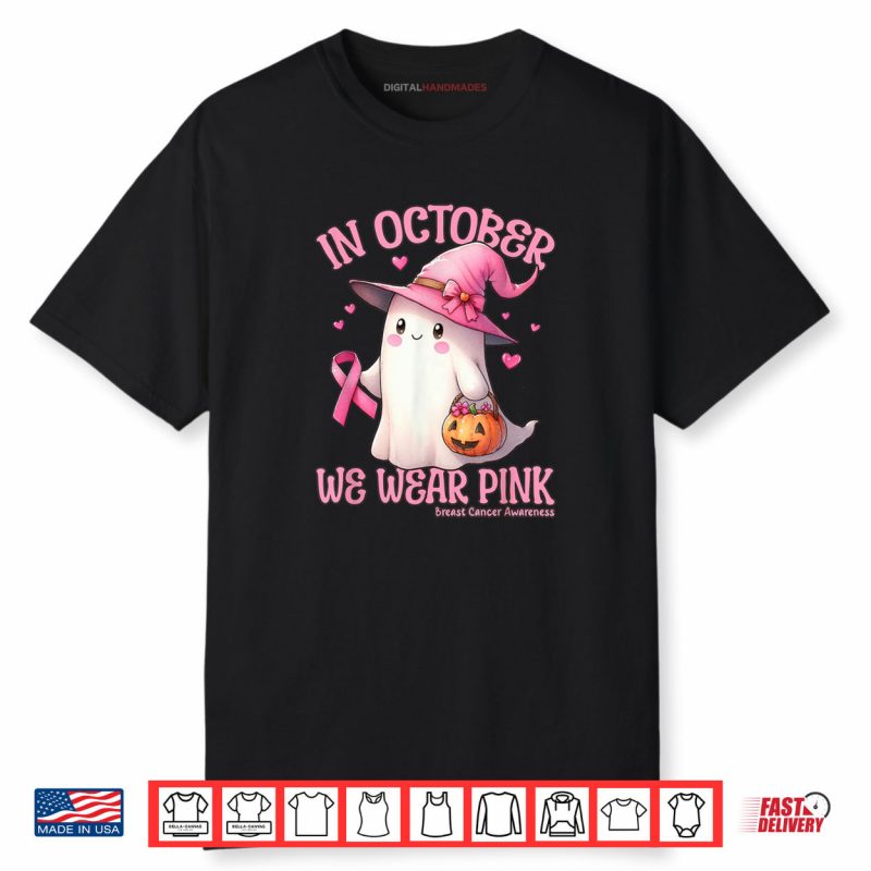 In October We Wear Pink Shirt Ghost Breast Cancer Awareness Shirt
