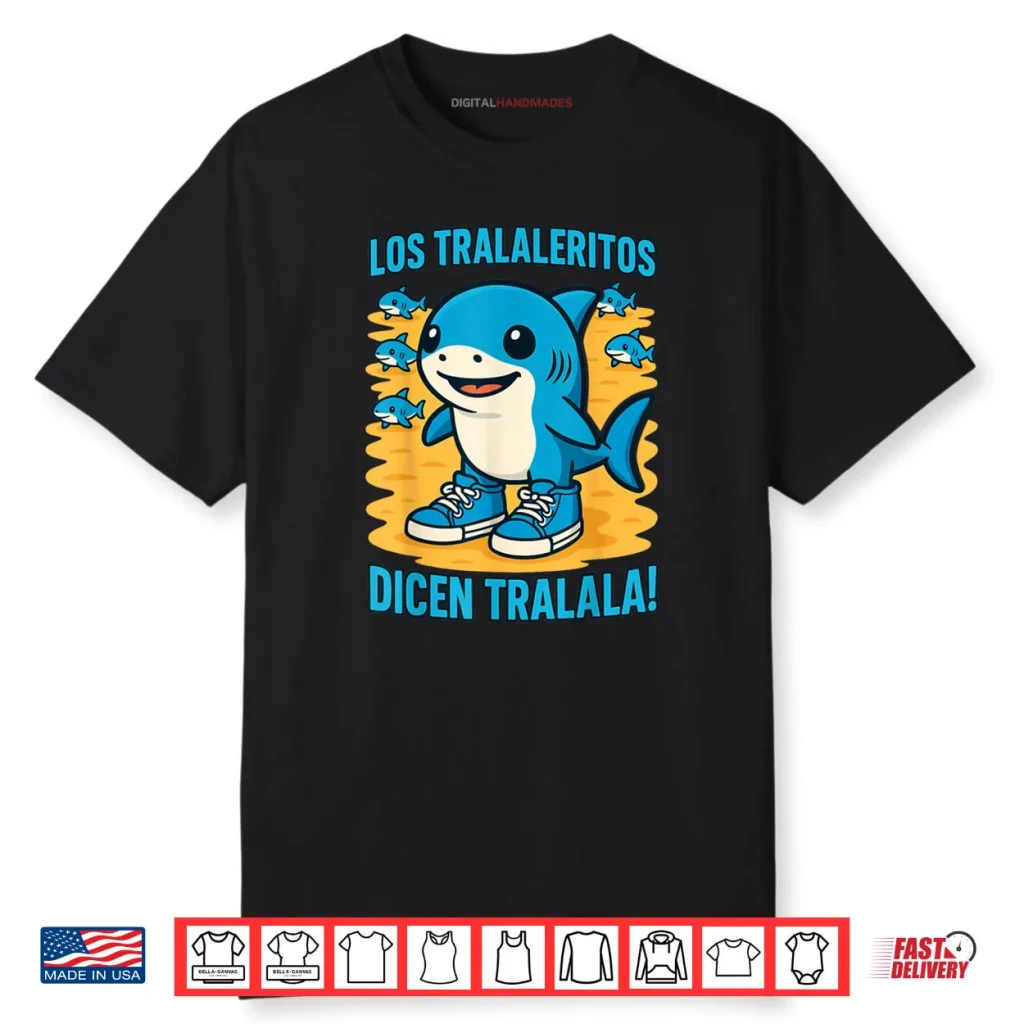 Italian Brainrot Los Tralaleritos Dicen Tralalan Funny Meme Shirt 1 Italian Brainrot Los Tralaleritos Dicen Tralalan Funny Meme Shirt