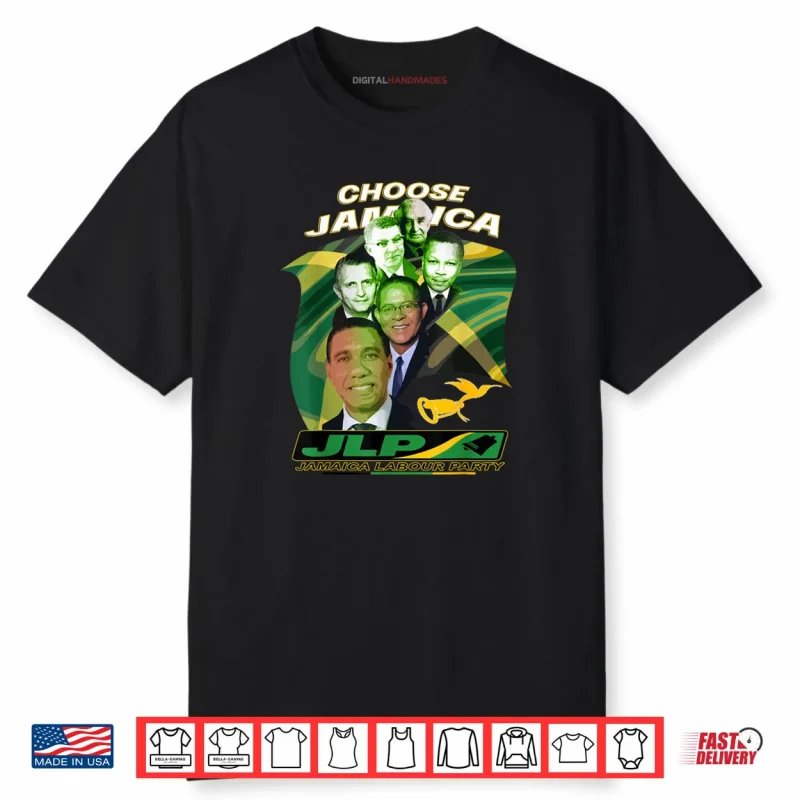 Jamaica Labour Party Choose Jamaica JLP Supporter Shirt