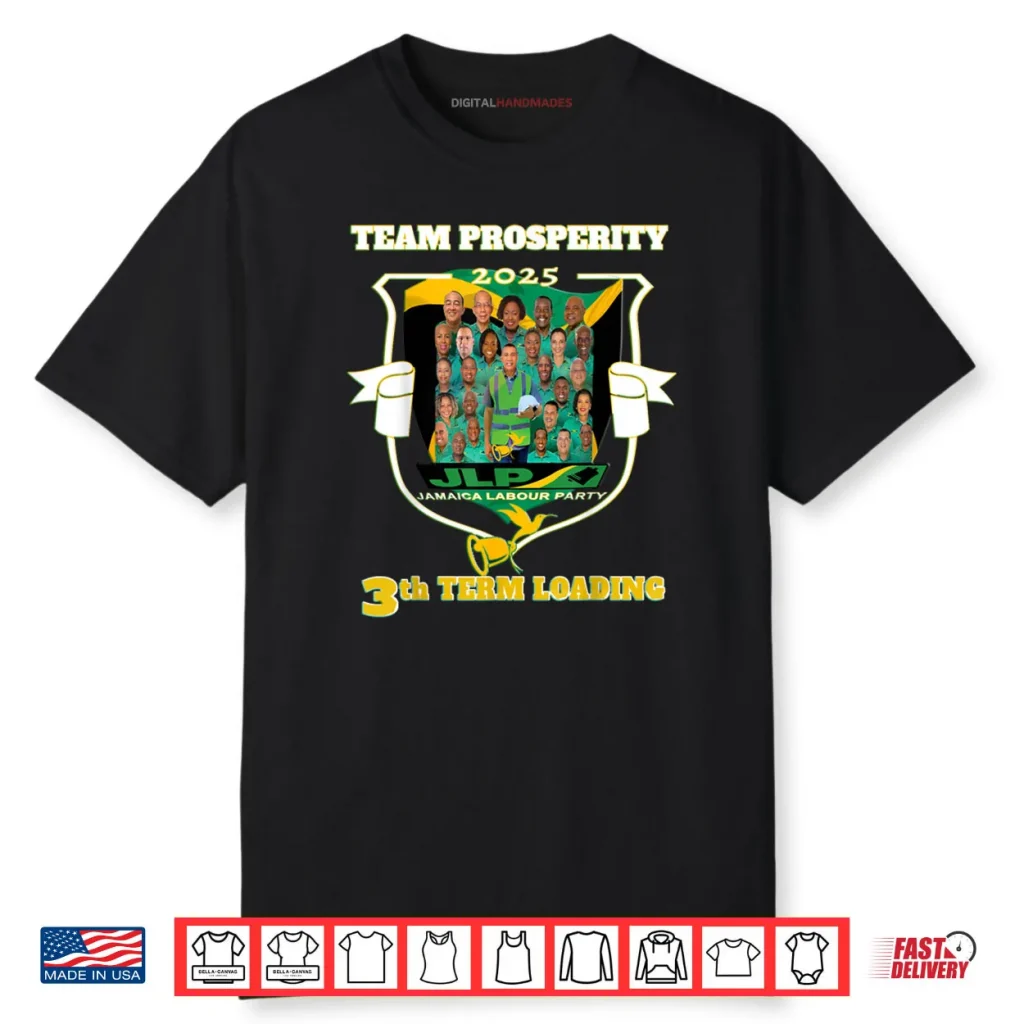 Jamaica Labour Party Team Prosperity JLP Supporter Gifts Shirt 1 Jamaica Labour Party Team Prosperity JLP Supporter Gifts Shirt