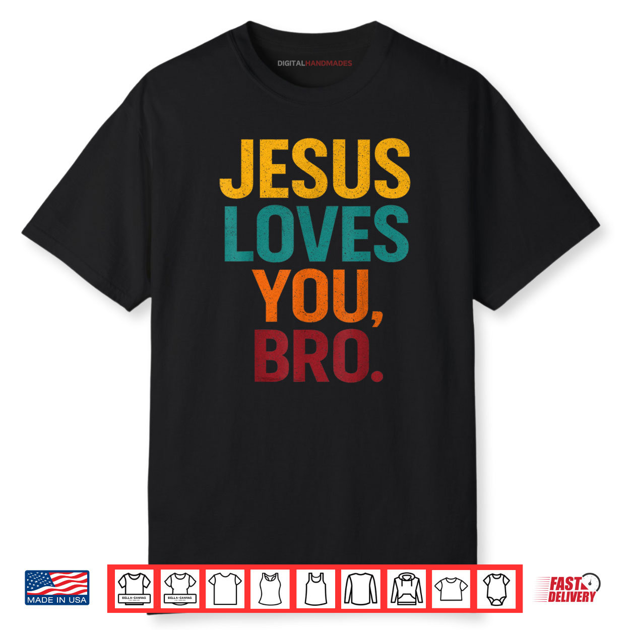 Jesus Loves You Bro Funny Christian Shirt