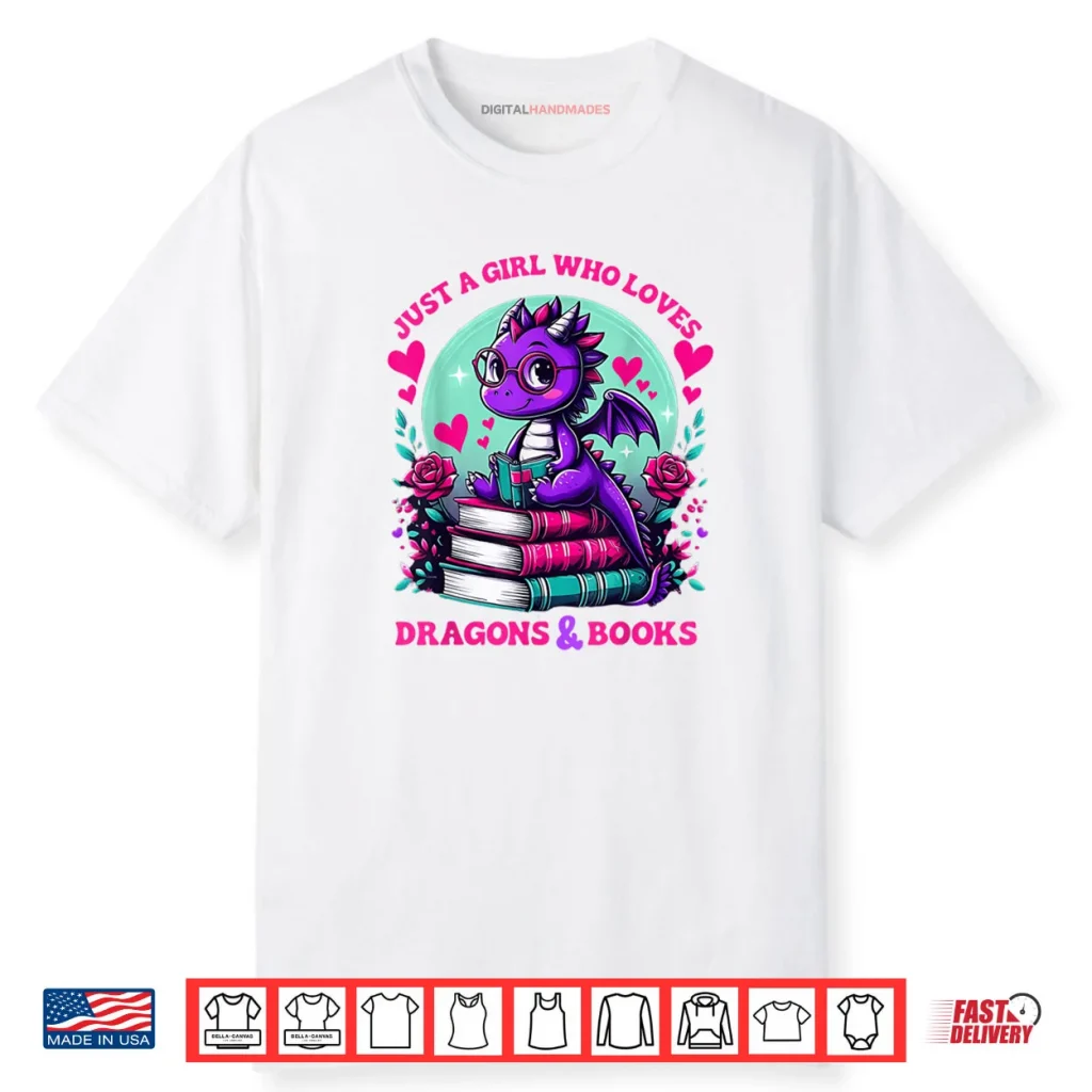 Just A Girl Who Loves Dragons And Books Dragon Reading Shirt 1 Just A Girl Who Loves Dragons And Books Dragon Reading Shirt