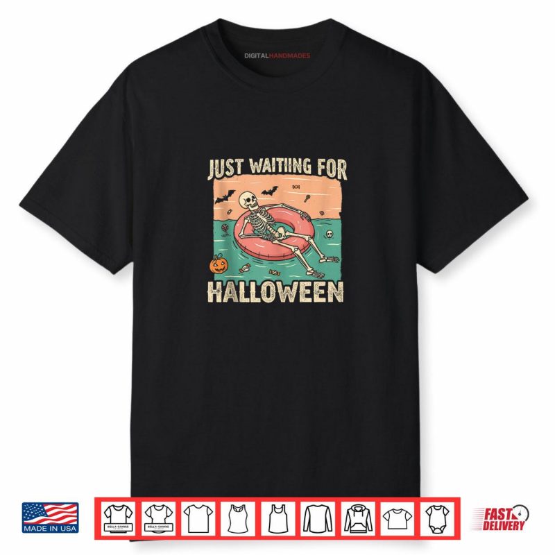 Just Waiting for Halloween Skeleton Pool Float Summerween Shirt