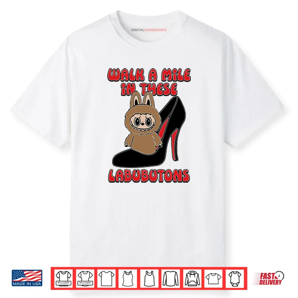 Labubu Walk A Mile In These Labubutons Shirt 1 Labubu Walk A Mile In These Labubutons Shirt