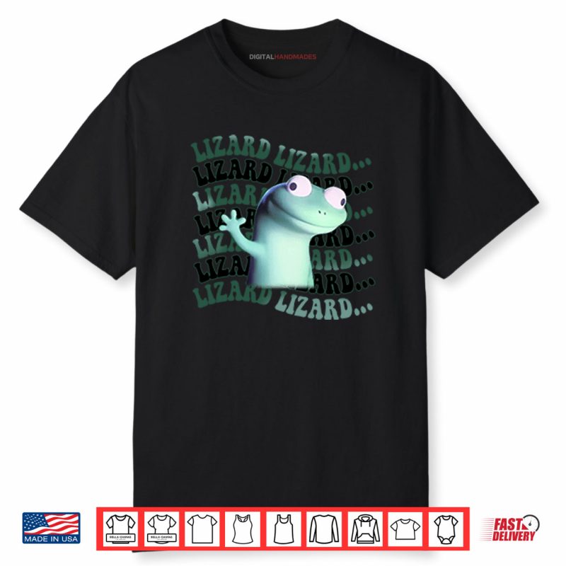 Lizard Lizard Lizard Funny Shirt