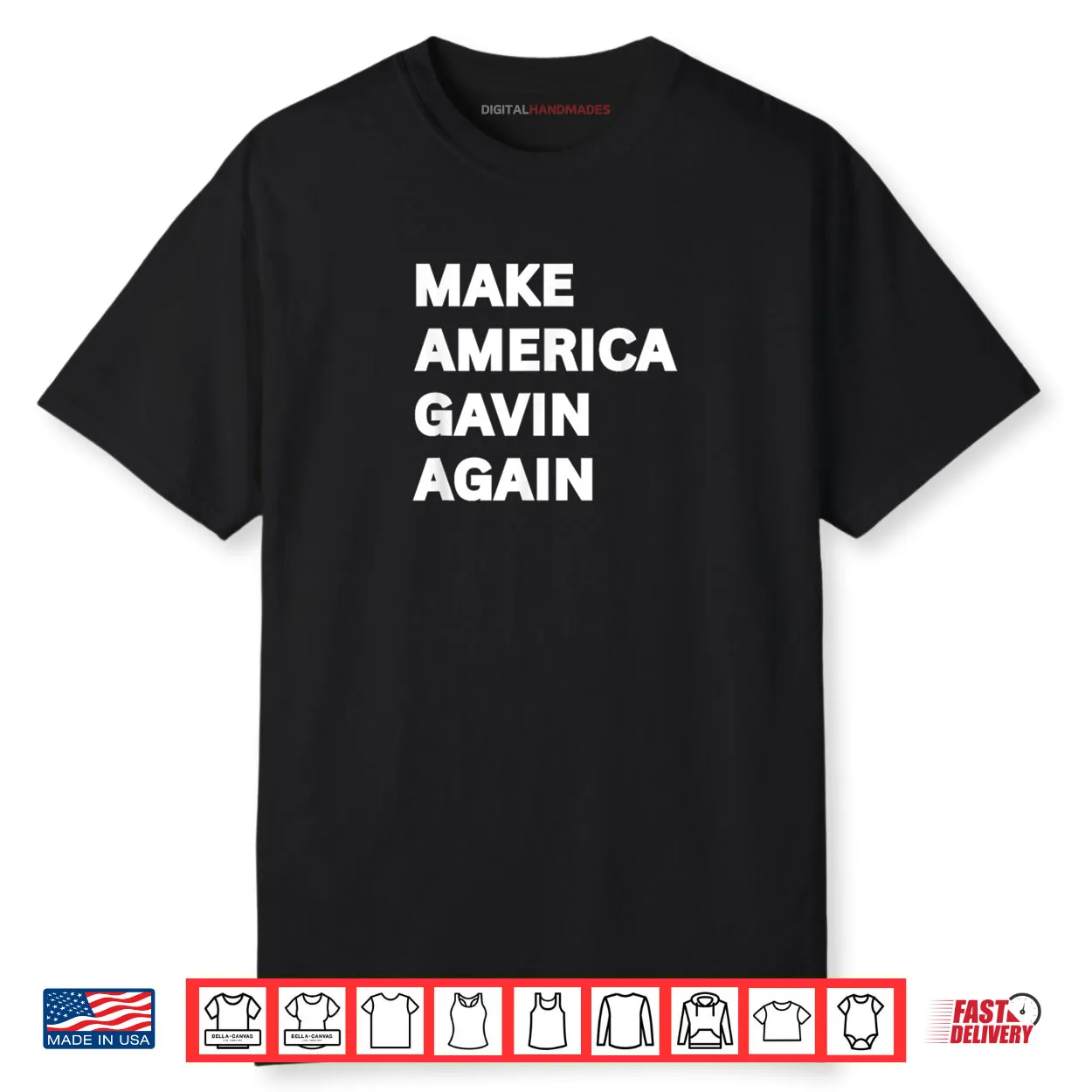 Make America Gavin Again Sarcastic Saying Quote Meme Shirt