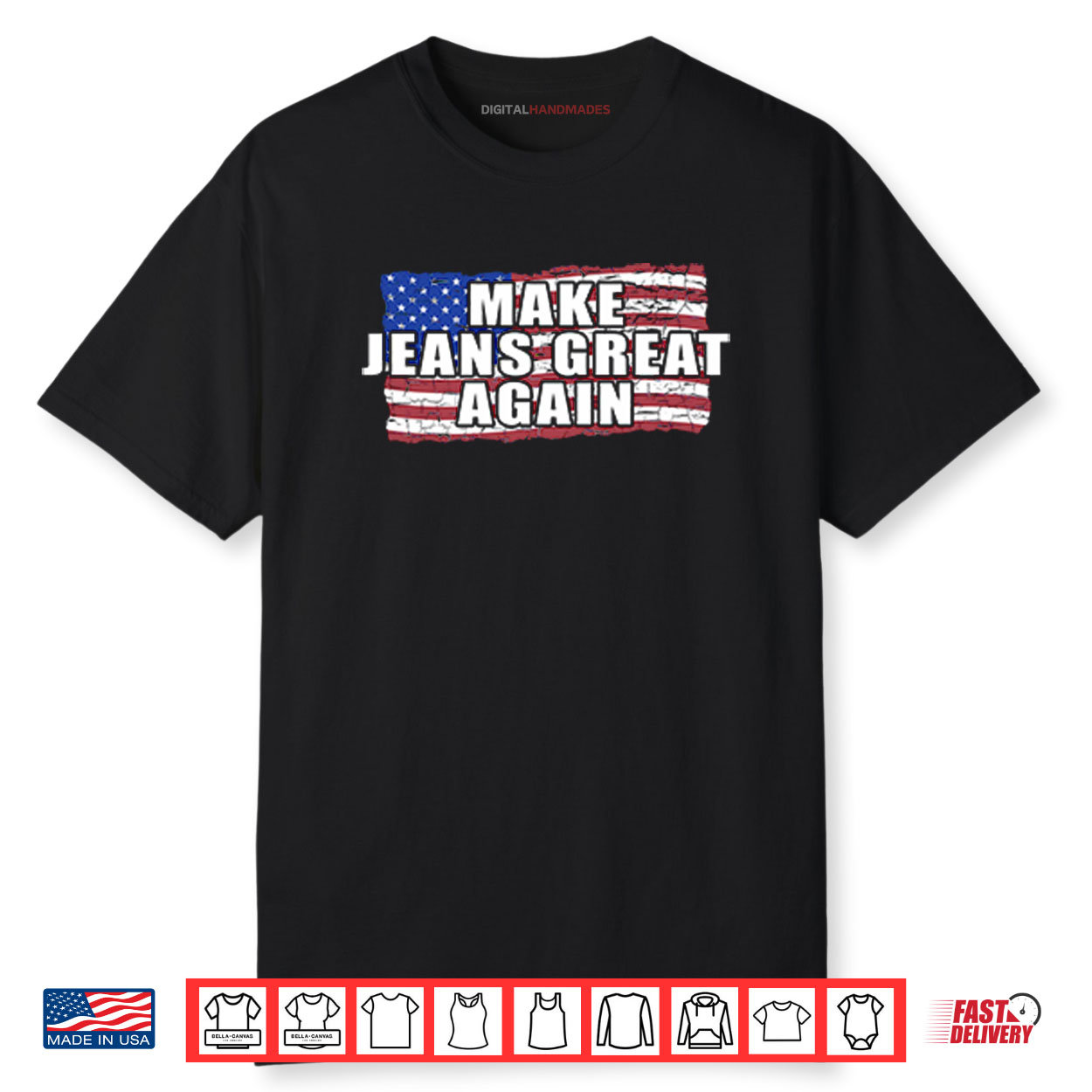 Make Jeans Great Again Shirt