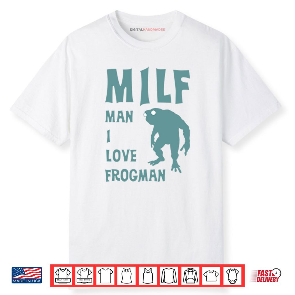 MILF Man I Love Frogman Shirt 1 MILF Man I Love Frogman Shirt