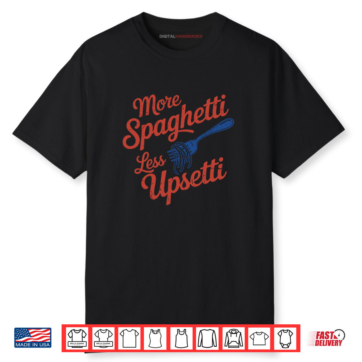 More Spaghetti Less Upsetti Funny Italian Pasta Lover Shirt