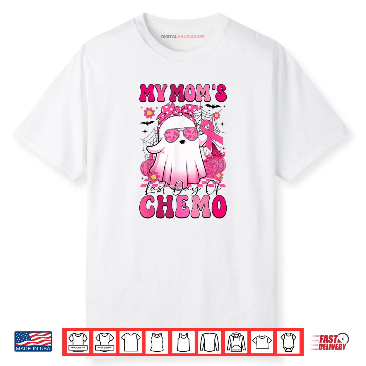 My Mom’s Last Day of Chemo Breast Cancer Awareness Ghost Shirt