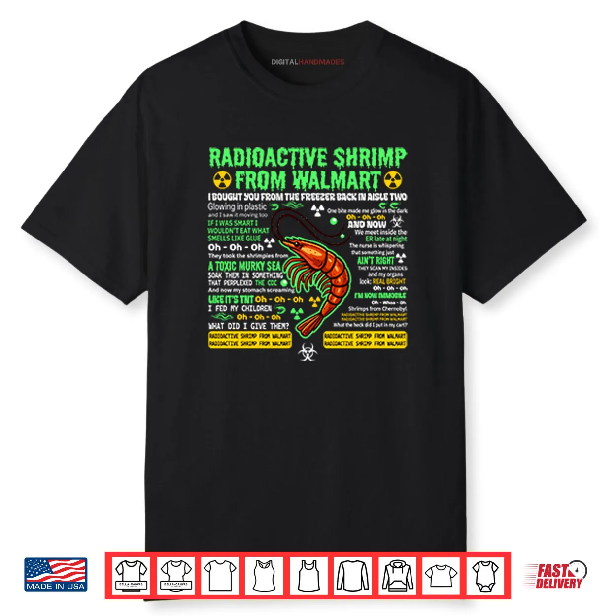 Radioactive Shrimp From Walmart I Bought You From The Freezer Back In Aisle Two Shirt Radioactive Shrimp From Walmart I Bought You From The Freezer Back In Aisle Two Shirt