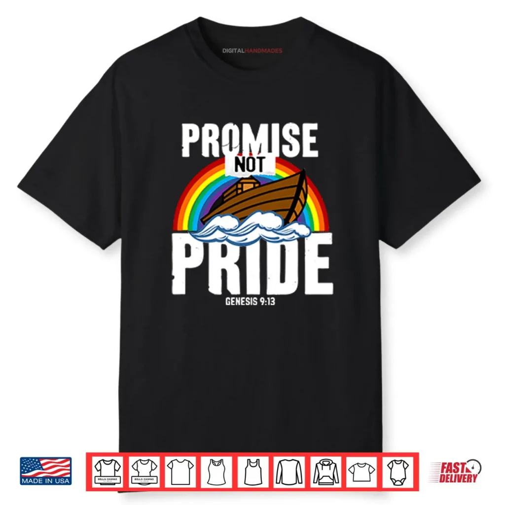 Rainbow Promise Not Pride Genesis 9 13 Shirt 1 Rainbow Promise Not Pride Genesis 9 13 Shirt