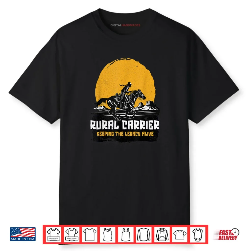 Rural Carrier Keeping The Legacy Alive Graphic Shirt 1 Rural Carrier Keeping The Legacy Alive Graphic Shirt