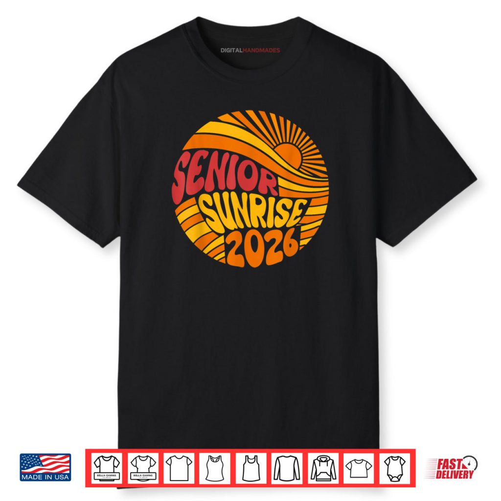 Senior Sunrise 2026 High School 12th Twelfth Grade Sun Shirt 1 Senior Sunrise 2026 High School 12th Twelfth Grade Sun Shirt