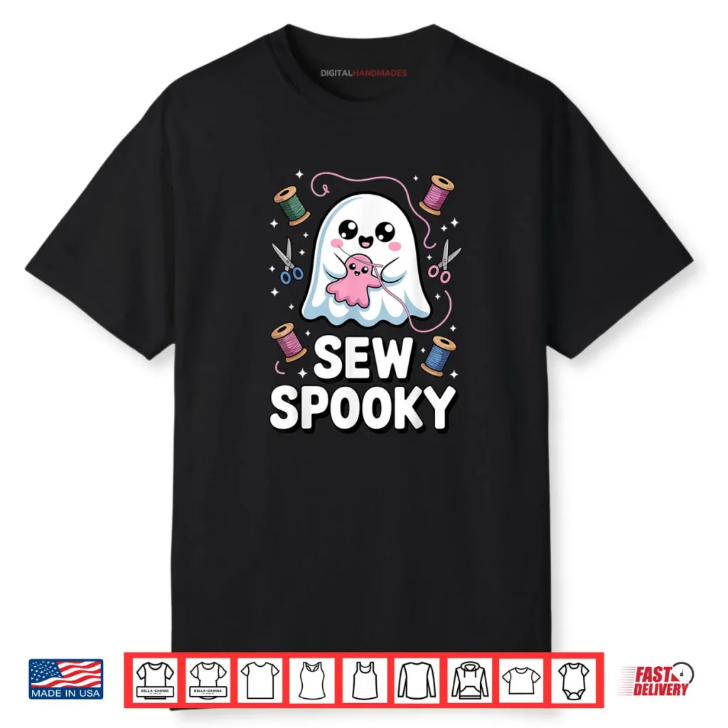 Sew Spooky Cute Girly Ghost Sewing Halloween Shirt 1 Sew Spooky Cute Girly Ghost Sewing Halloween Shirt