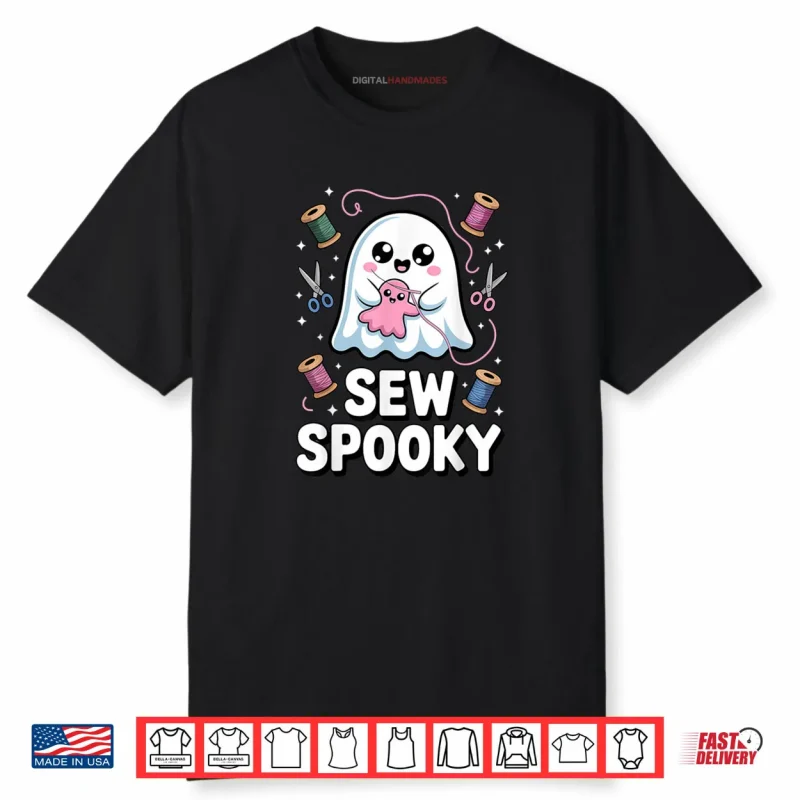 Sew Spooky Cute Girly Ghost Sewing Halloween Shirt