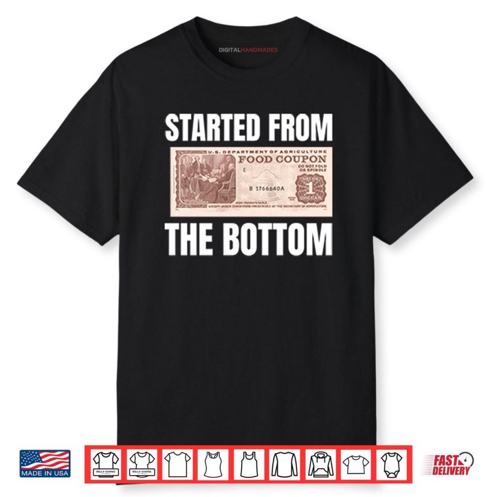 Started From The Bottom Food Coupon Shirt 1 Started From The Bottom Food Coupon Shirt