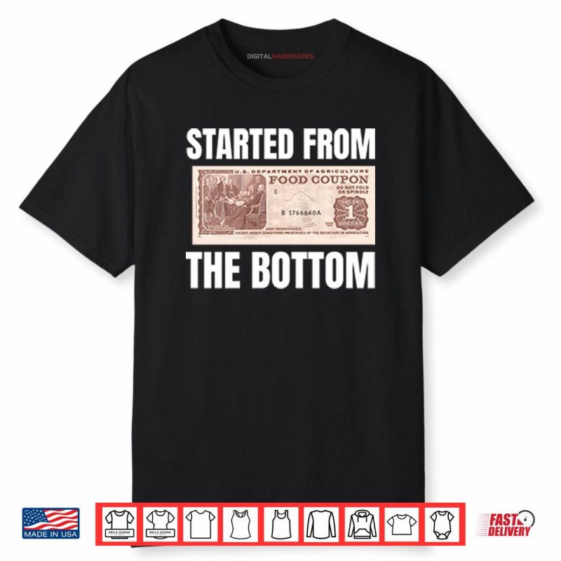Started From The Bottom Food Coupon Shirt