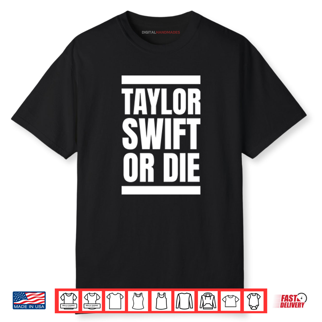 Taylor Swift Or Die Shirt