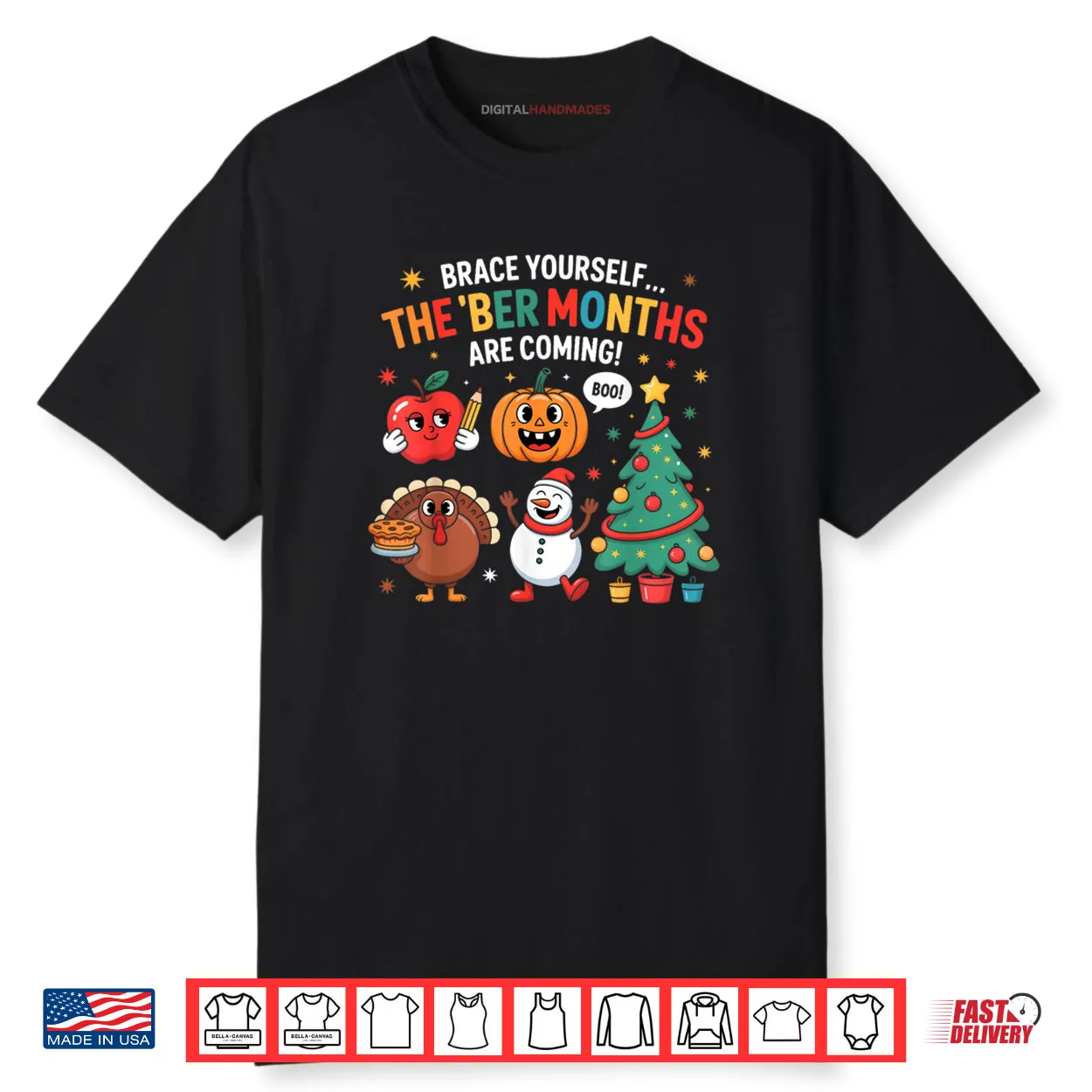 The ‘BER Months are Coming Seasonal Holiday Festive Shirt