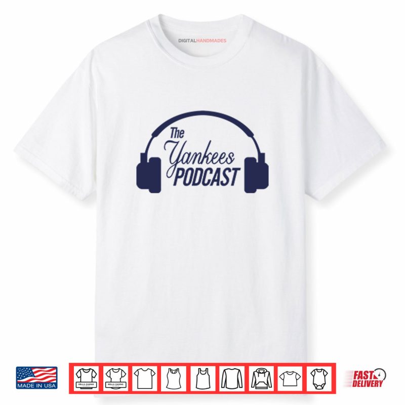 The New York Yankees Podcast Shirt