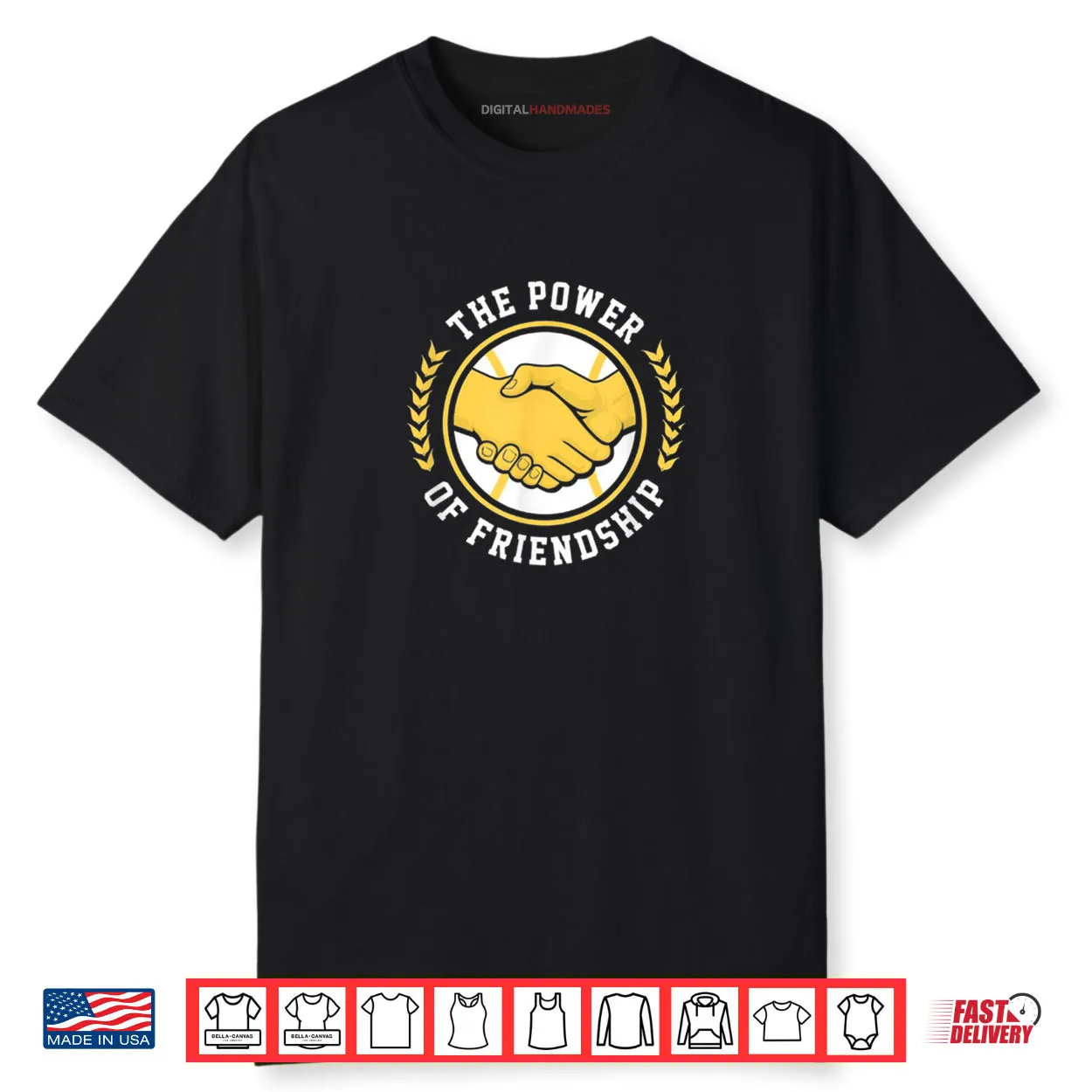 The Power of Friendship Shirt