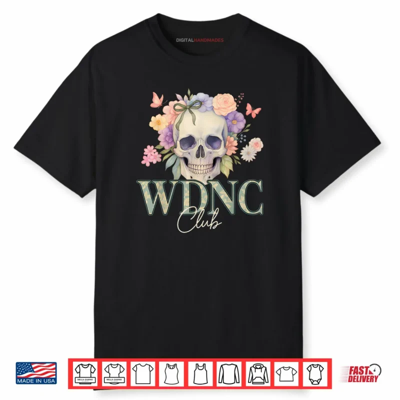 WDNC We Do Not Care Club Floral Skull Shirt