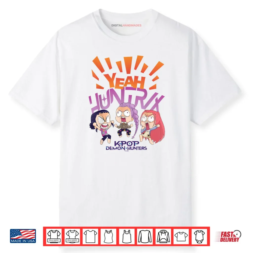 Yeah HUNTRIX KPop Demon Hunters Shirt 1 Yeah HUNTRIX KPop Demon Hunters Shirt