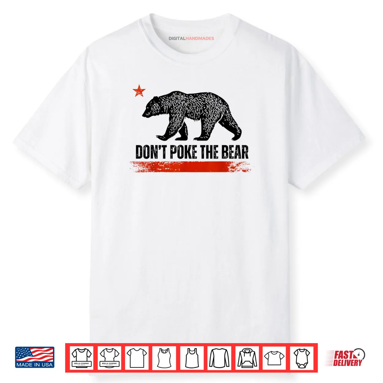 Don’t Poke The Bear California Republic Design Shirt