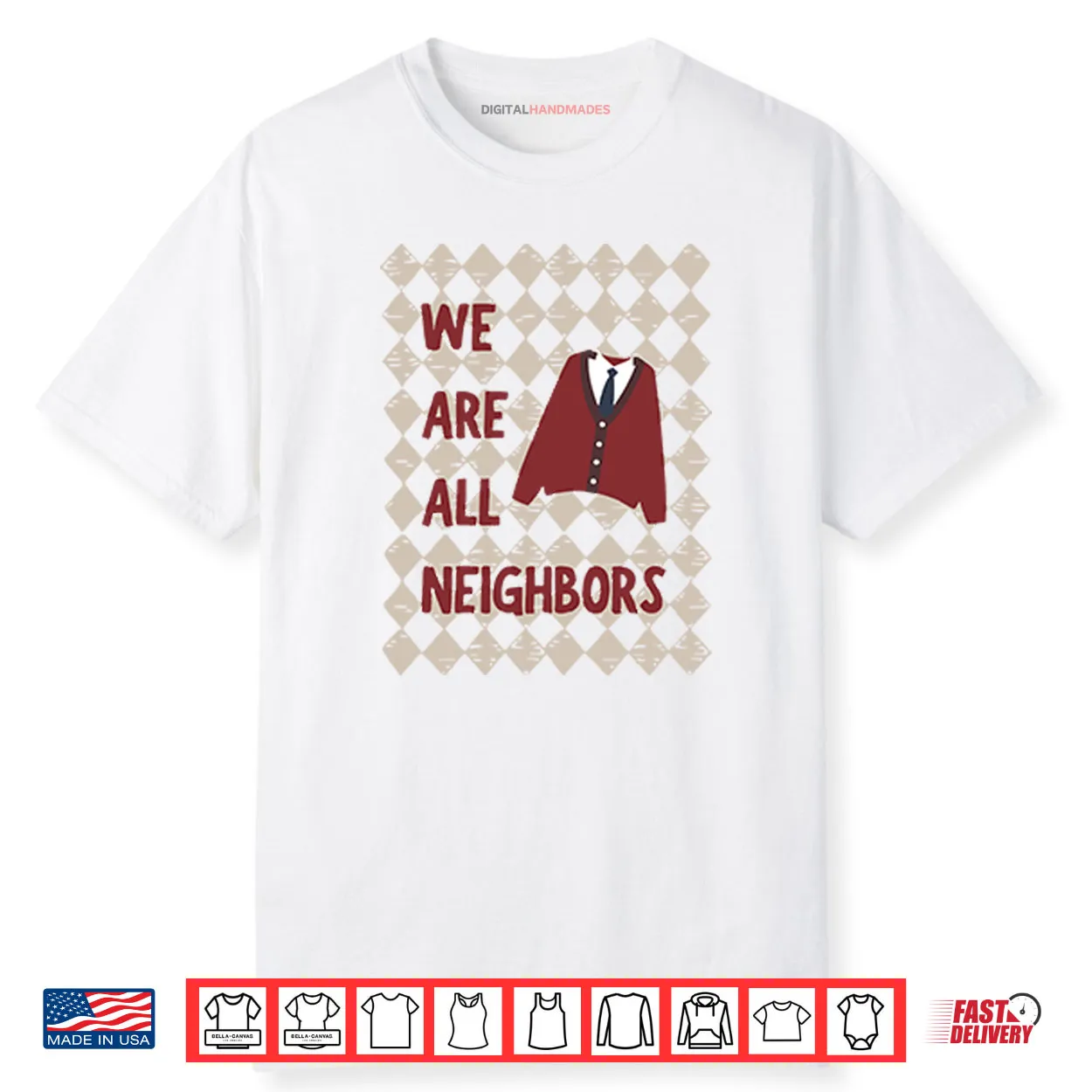 Fred Rogers We Are All Neighbors Shirt