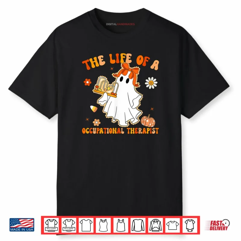 Groovy Life of A OT Occupational Therapist Ghost Halloween Shirt