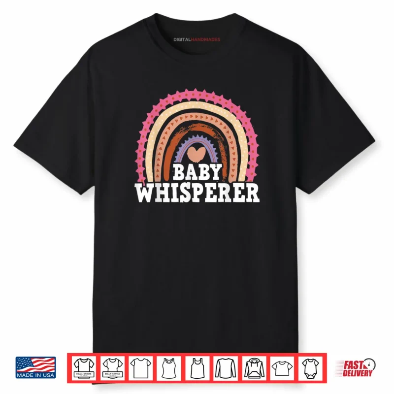 Infant Teacher Student Baby Whisperer Shirt