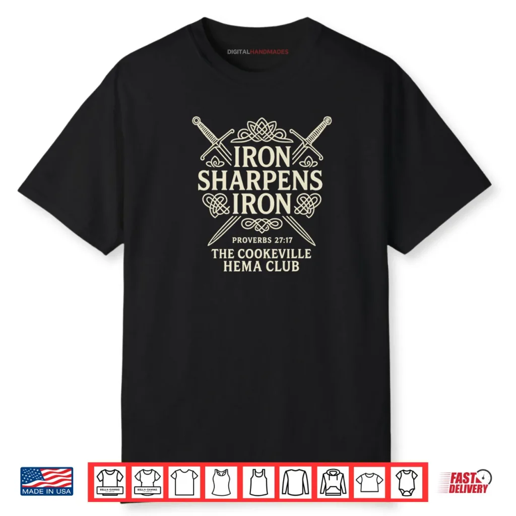 Iron Sharpens Iron Proverbs 2717 Hema Shirt 1 Iron Sharpens Iron Proverbs 2717 Hema Shirt