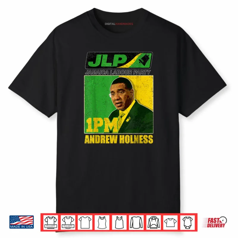 JLP 1PM Holness Jamaica Labour Party Labourite Shirt