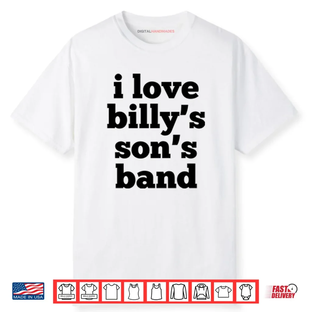 My Chemical Romance I Love Billy’s Son’s Band Shirt 1 My Chemical Romance I Love Billy’s Son’s Band Shirt