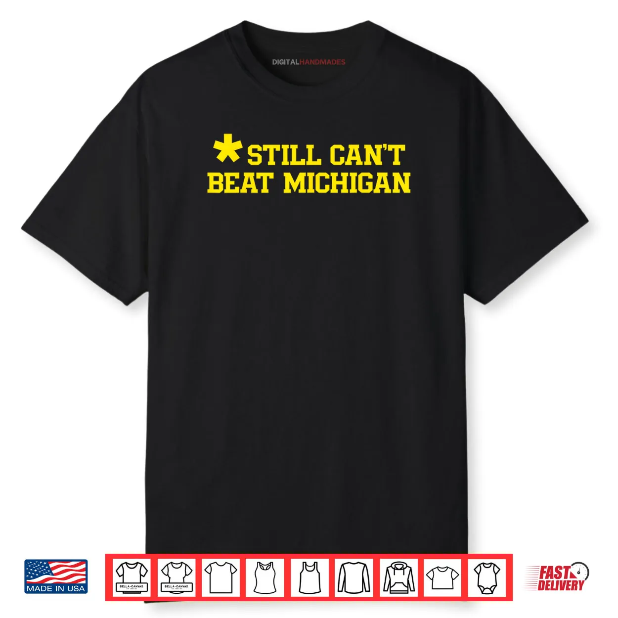 Still Can’t Beat Michigan Shirt