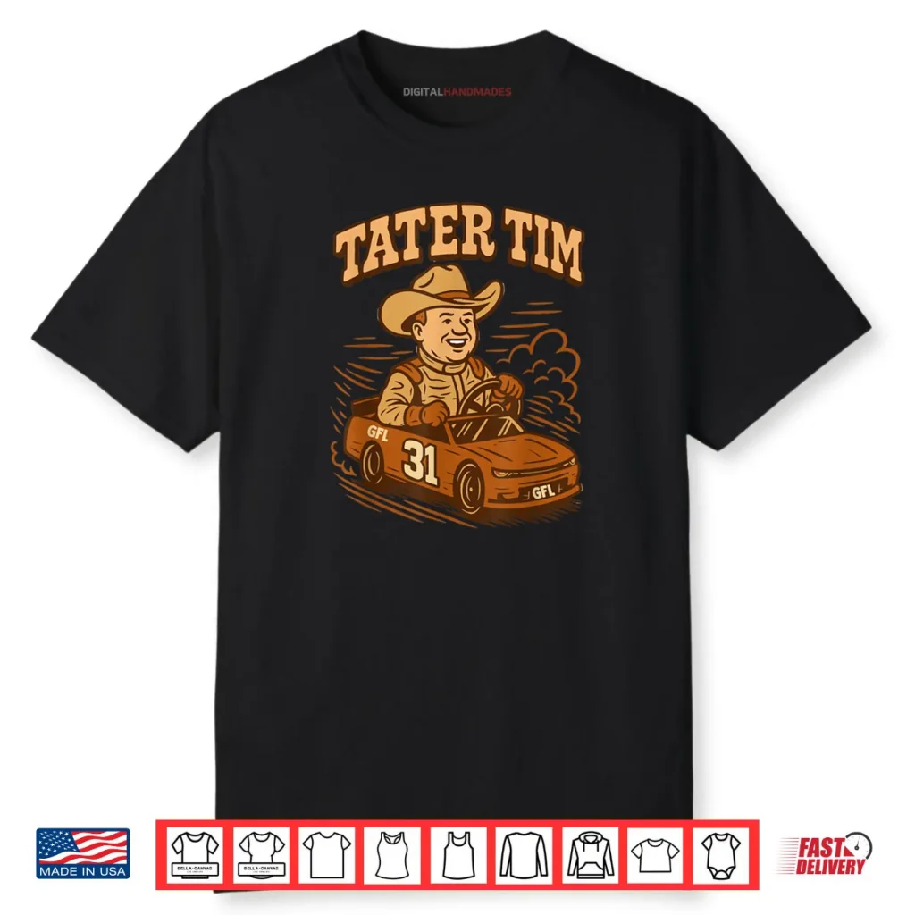 Tater Tim Race Car Driver Shirt 1 Tater Tim Race Car Driver Shirt