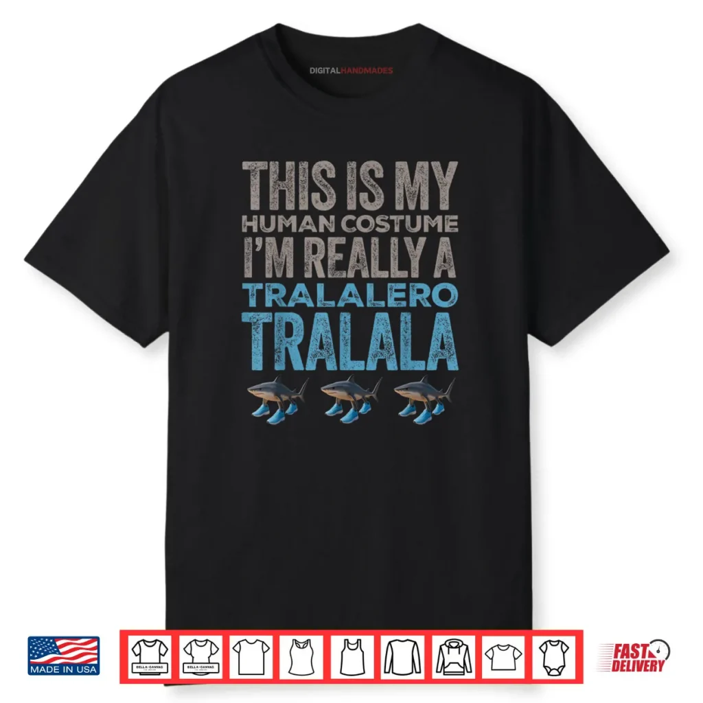 Tralalero Tralala Human Costume Funny Halloween Meme Shirt 1 Tralalero Tralala Human Costume Funny Halloween Meme Shirt