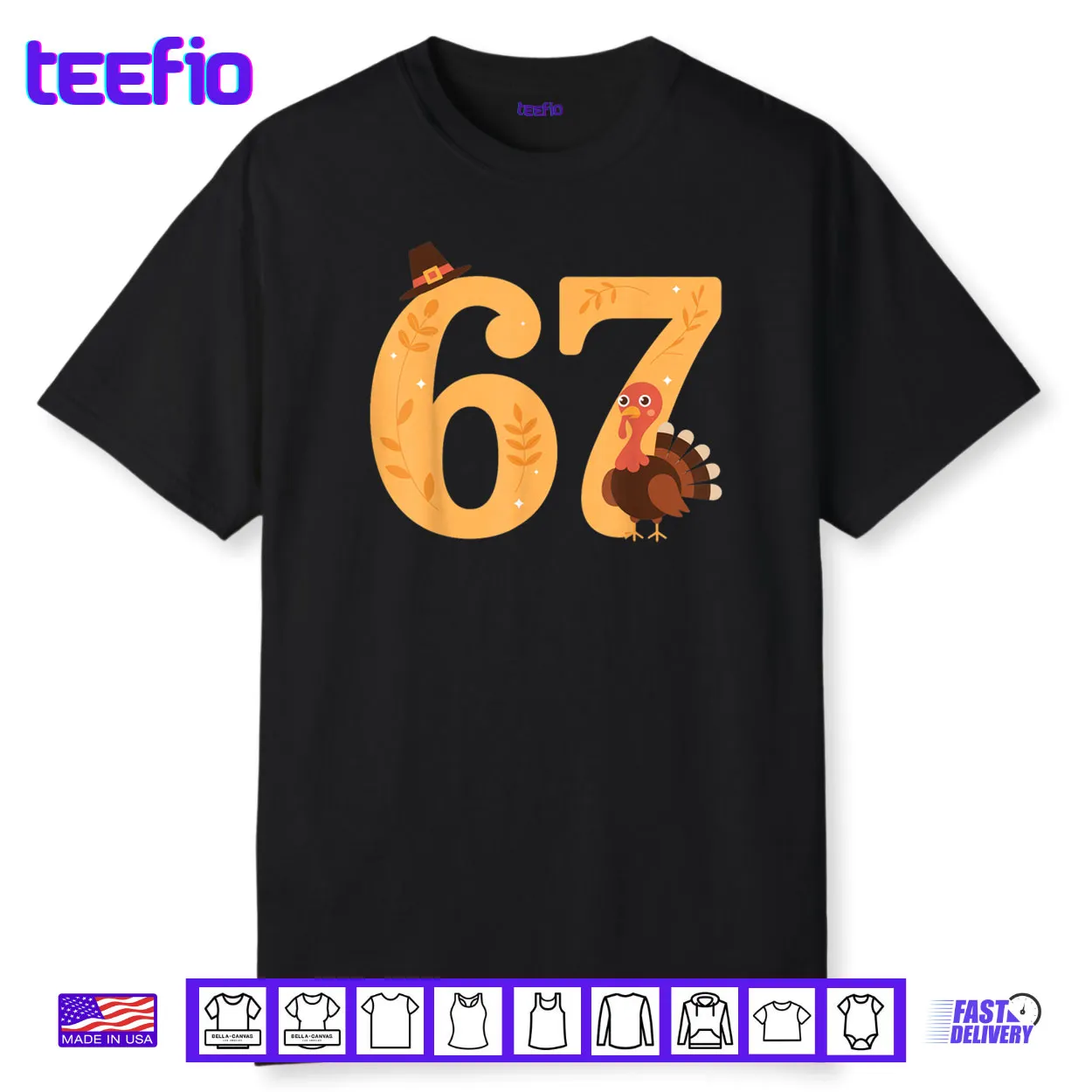 67 Thanksgiving Turkey 67 Meme Thanksgiving Shirt 67 Thanksgiving Turkey 67 Meme Thanksgiving Shirt