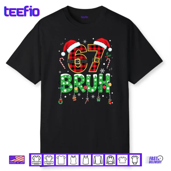 Bruh 67 Six Seven 6 7 Meme Christmas Shirt