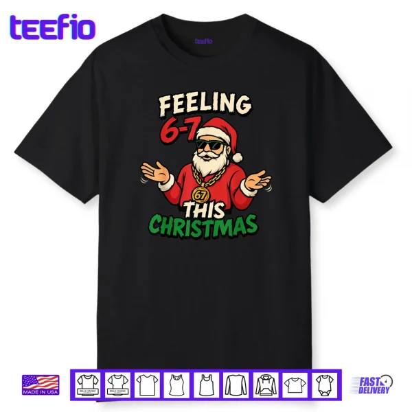 Christmas 6 7 67 Six Seven Christmas Shirt