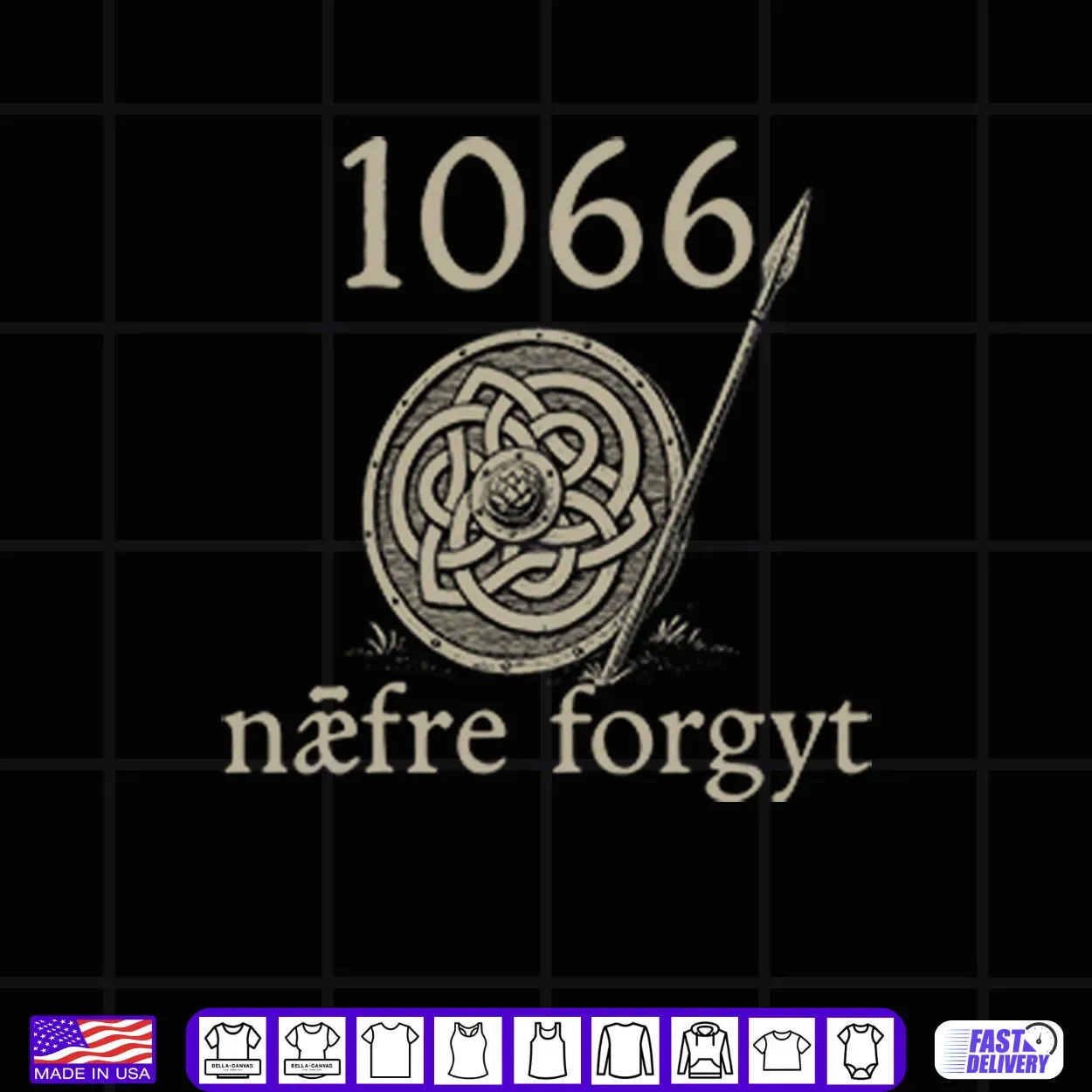 1066 Naefre Forgyt Never Forget Viking England History Shirt 1066 Naefre Forgyt Never Forget Viking England History Shirt
