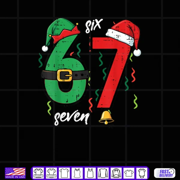 Design 67 Christmas Funny 6 7 Meme Six Seven Xmas Shirt